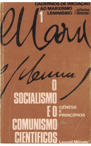 O Socialismo e o Comunismo Científico - Génese e Princípios | de Leonid Minaev