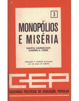 Monopólios e Miséria | de Marta Harnecker e Gabriela Uribe