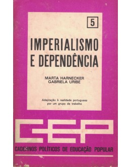 Imperialismo e Dependência | de Marta Harnecker e Gabriela Uribe