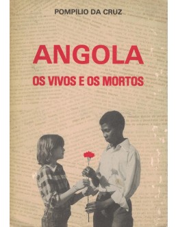 Angola - Os Vivos e os Mortos | de Pompílio da Cruz