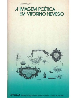 A Imagem Poética em Vitorino Nemésio | de Lúcia Cechin