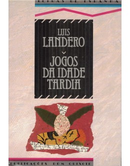 Jogos da Idade Tardia | de Luis Landero