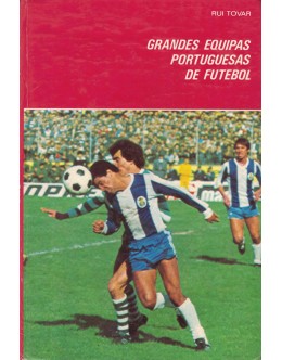 Grandes Equipas Portuguesas de Futebol - Porto/Académico | de Rui Tovar