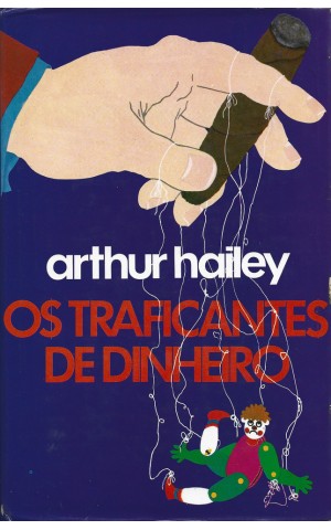 Os Traficantes de Dinheiro | de Arthur Hailey