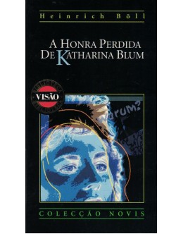 A Honra Perdida de Katharina Blum | de Heinrich Böll