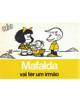 Mafalda Vai Ter um Irmão | de Quino