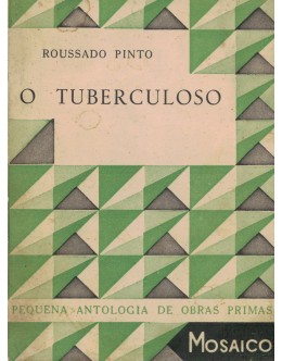 O Tuberculoso | de Roussado Pinto