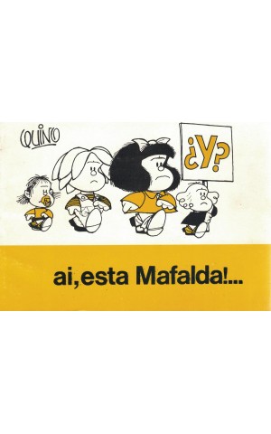 Ai, Esta Mafalda!... | de Quino