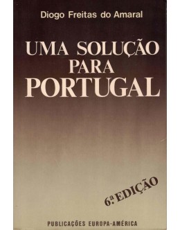 Uma Solução Para Portugal | de Diogo Freitas do Amaral
