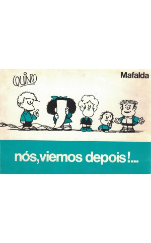 Nós, Viemos Depois!... | de Quino