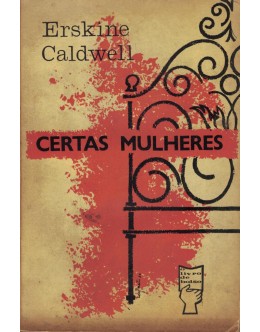 Certas Mulheres | de Erskine Caldwell