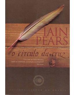 O Círculo da Cruz | de Iain Pears