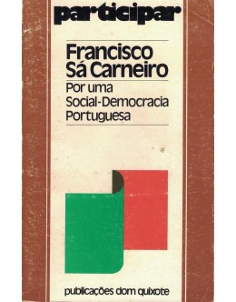 Por Uma Social-Democracia Portuguesa | de Francisco Sá Carneiro