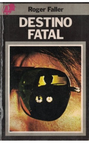 Destino Fatal | de Roger Faller