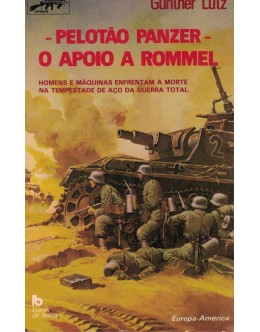 Pelotão Panzer - O Apoio a Rommel | de Gunther Lutz