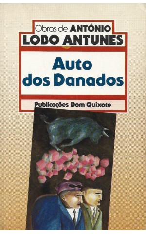 Auto dos Danados | de António Lobo Antunes