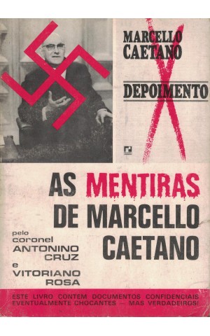As Mentiras de Marcello Caetano | de Antonino Cruz e Vitoriano Rosa