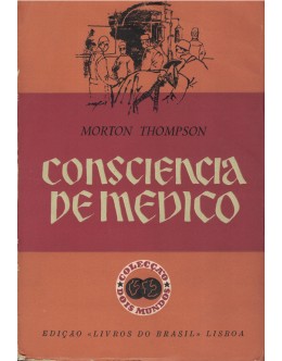 Consciência de Médico | de Morton Thompson