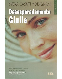 Desesperadamente Giulia | de Sveva Casati Modignani