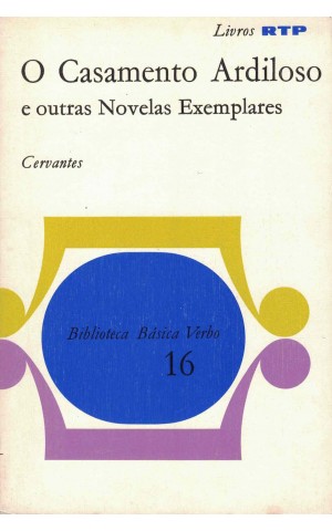 O Casamento Ardiloso e Outros Novelas Exemplares | de Cervantes