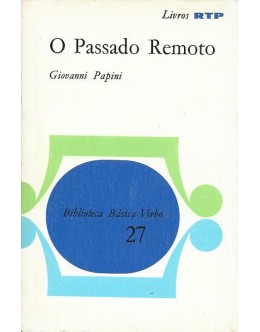 O Passado Remoto | de Giovanni Papini
