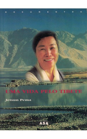 Uma Vida Pelo Tibete | de Jetsun Pema