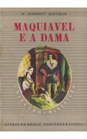 Maquiavel e a Dama | de W. Somerset Maugham