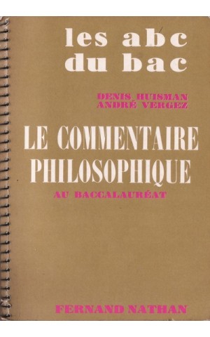Le Commentaire Philosophique au Baccalauréat | de Denis Huisman e André Vergez