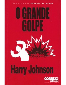 O Grande Golpe | de Harry Johnson