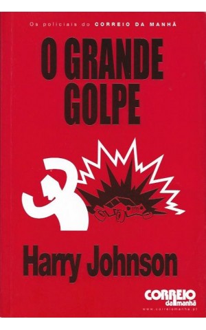 O Grande Golpe | de Harry Johnson