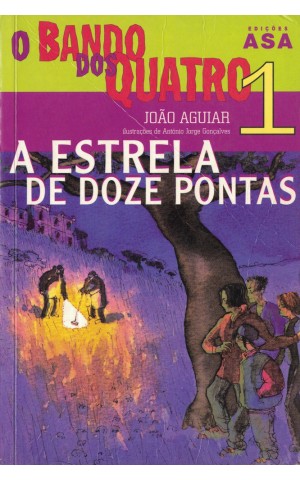 O Bando dos Quatro - A Estrela de Doze Pontas | de João Aguiar