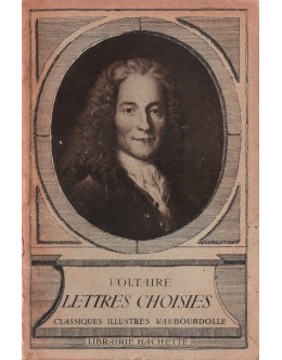 Lettres Choisies | de Voltaire