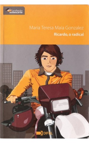 Ricardo, o Radical | de Maria Teresa Maia Gonzalez