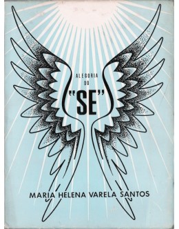 Alegoria do "Se" | de  Maria Helena Varela Santos