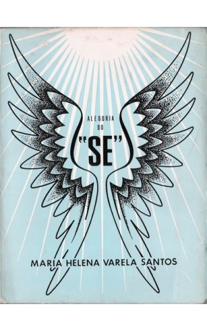Alegoria do "Se" | de  Maria Helena Varela Santos