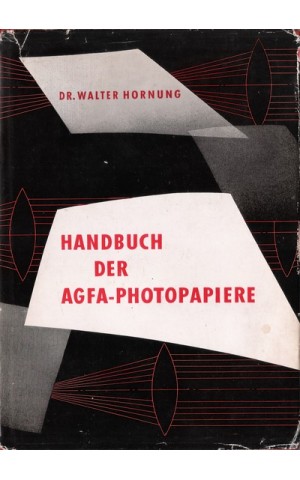 Handbuch Der Agfa-Photopapiere | de Walter Hornung