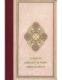 Os Malditos: Tamerlão: Crueldade Bélica / Carrasco de Paris: Recordações / Abdul-Hamid II, o Sultão Vermelho