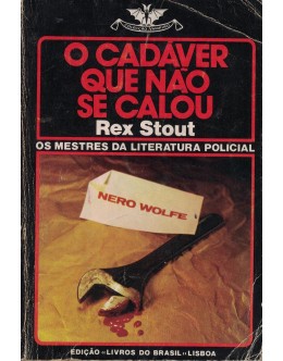 O Cadáver Que Não Se Calou | de Rex Stout