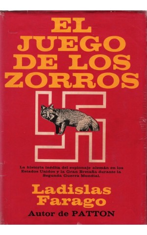 El Juego de los Zorros | de Ladislas Farago