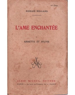L'Ame Enchantée - I - Annette et Sylvie | de Romain Rolland