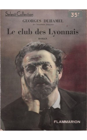 Le Club des Lyonnais | de Georges Duhamel