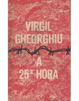 A 25.ª Hora | de C. Virgil Gheorghiu