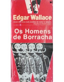 Os Homens de Borracha | de Edgar Wallace