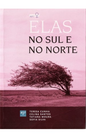 Elas no Sul e no Norte | de Teresa Cunha, Celina Santos, Tatiana Moura e Sofia Silva