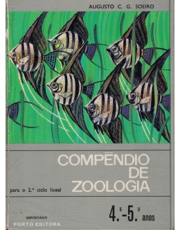 Compêndio de Zoologia - II Volume - 2.º Ciclo Liceal - 4.º-5.º Anos | de Augusto C. G. Soeiro