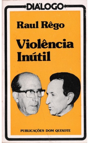 Violência Inútil | de Raul Rêgo