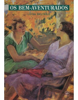 Os Bem-Aventurados | de Luísa Beltrão