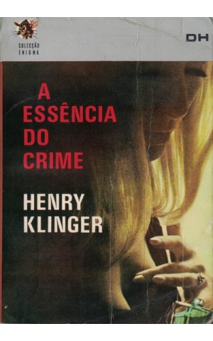 A Essência do Crime | de Henry Klinger