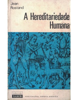 A Hereditariedade Humana | de Jean Rostand