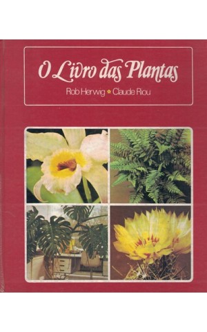 O Livro das Plantas | de Rob Herwig e Claude Riou
